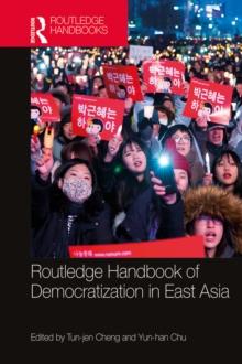 Routledge Handbook of Democratization in East Asia