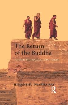 The Return of the Buddha : Ancient Symbols for a New Nation