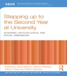 Stepping up to the Second Year at University : Academic, psychological and social dimensions