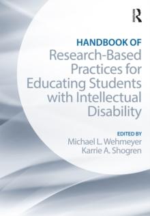 Handbook of Research-Based Practices for Educating Students with Intellectual Disability