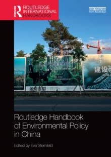 Routledge Handbook of Environmental Policy in China