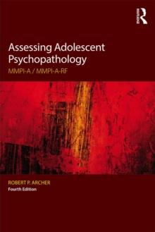 Assessing Adolescent Psychopathology : MMPI-A / MMPI-A-RF, Fourth Edition