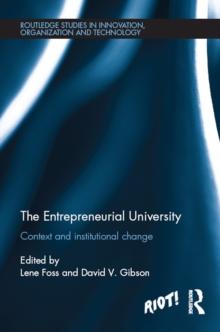 The Entrepreneurial University : Context and Institutional Change