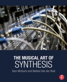 The Musical Art of Synthesis