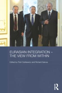 Eurasian Integration - The View from Within