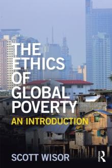 The Ethics of Global Poverty : An introduction