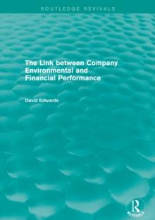 The Link Between Company Environmental and Financial Performance (Routledge Revivals)