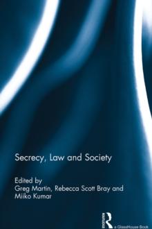 Secrecy, Law and Society