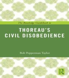 The Routledge Guidebook to Thoreau's Civil Disobedience