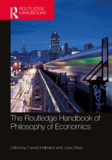 The Routledge Handbook of the Philosophy of Economics