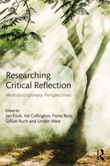 Researching Critical Reflection : Multidisciplinary Perspectives