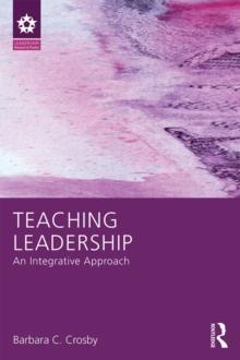 Teaching Leadership : An Integrative Approach