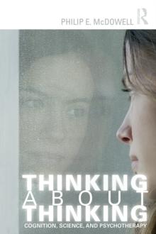 Thinking about Thinking : Cognition, Science, and Psychotherapy