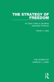 The Strategy of Freedom (Works of Harold J. Laski) : An Open Letter to Students, especially American