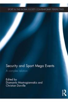 Security and Sport Mega Events : A complex relation