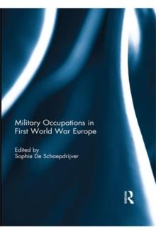 Military Occupations in First World War Europe