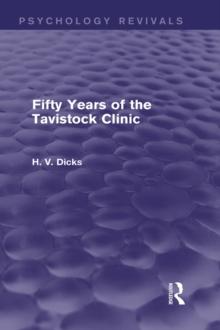 Fifty Years of the Tavistock Clinic