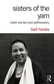 Sisters of the Yam : Black Women and Self-Recovery