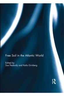 Free Soil in the Atlantic World