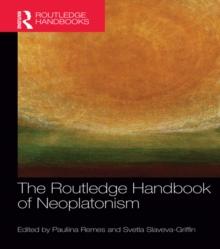 The Routledge Handbook of Neoplatonism