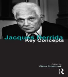 Jacques Derrida : Key Concepts