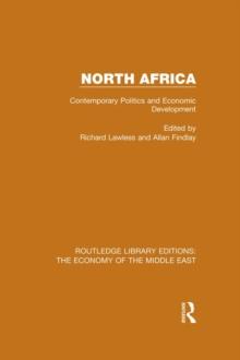 North Africa : Contemporary Politics and Economic Development