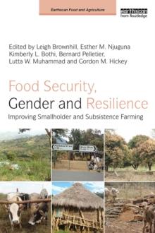 Food Security, Gender and Resilience : Improving Smallholder and Subsistence Farming