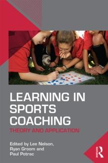 Learning in Sports Coaching : Theory and Application