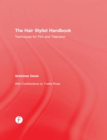 The Hair Stylist Handbook : Techniques for Film and Television