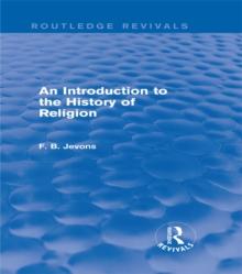 An Introduction to the History of Religion (Routledge Revivals)