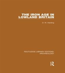 The Iron Age in Lowland Britain