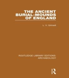 The Ancient Burial-mounds of England