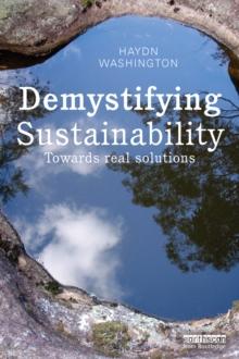 Demystifying Sustainability : Towards Real Solutions