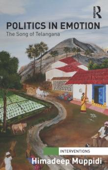 Politics in Emotion : The Song of Telangana