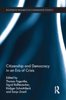 Citizenship and Democracy in an Era of Crisis : Essays in honour of Jan W. van Deth