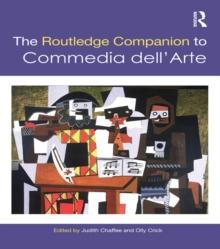 The Routledge Companion to Commedia dell'Arte