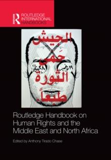 Routledge Handbook on Human Rights and the Middle East and North Africa