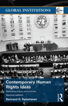 Contemporary Human Rights Ideas : Rethinking theory and practice