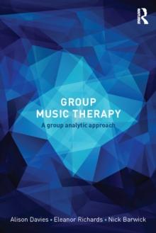 Group Music Therapy : A group analytic approach