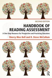 Handbook of Reading Assessment : A One-Stop Resource for Prospective and Practicing Educators