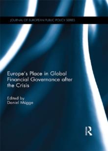 Europe's Place in Global Financial Governance after the Crisis