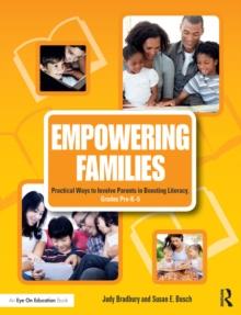 Empowering Families : Practical Ways to Involve Parents in Boosting Literacy, Grades Pre-K-5