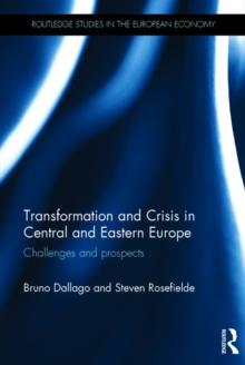 Transformation and Crisis in Central and Eastern Europe : Challenges and prospects