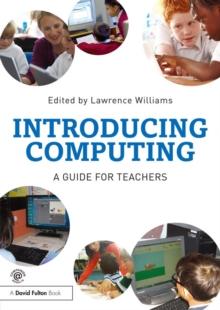 Introducing Computing : A guide for teachers