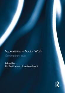 Supervision in Social Work : Contemporary Issues