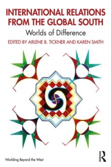 International Relations from the Global South : Worlds of Difference