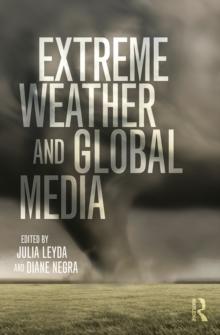 Extreme Weather and Global Media