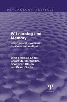 Experimental Psychology Its Scope and Method: Volume IV : Learning and Memory