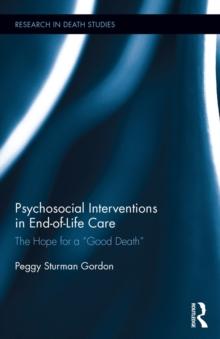 Psychosocial Interventions in End-of-Life Care : The Hope for a Good Death