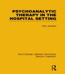 Psychoanalytic Therapy in the Hospital Setting